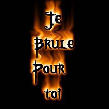 Je brule